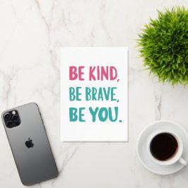 Wees lief, wees moedig, inspirerend quotes folie wenskaart