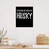 Wees liever bij mijn man | Funny Dog Gift Poster (Keuken)