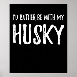 Wees liever bij mijn man   Funny Dog Gift Poster
