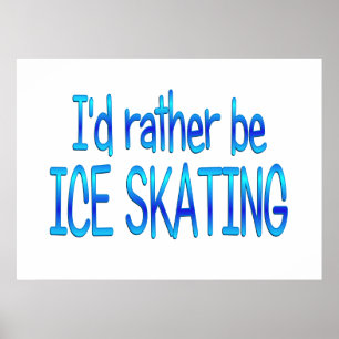 Wees liever Ice Skating Poster