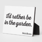 Wees liever in de tuin fotoplaat (Zijkant)