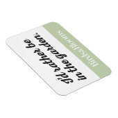 Wees liever in de tuin magneet (Rechterzijde)