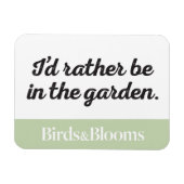 Wees liever in de tuin magneet (Horizontaal)