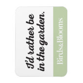 Wees liever in de tuin magneet (Verticaal)