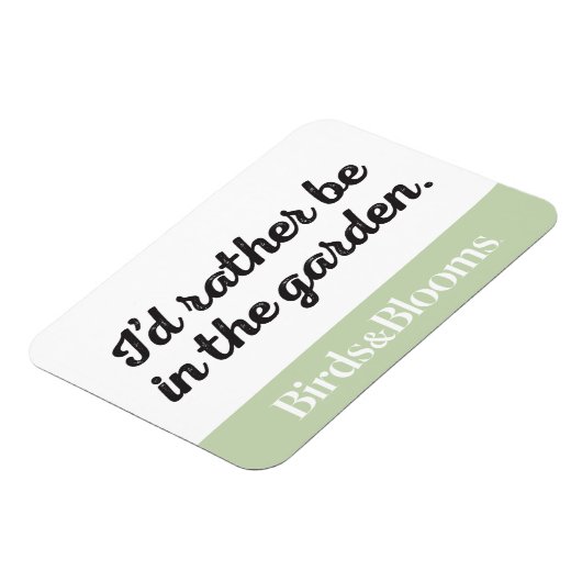 Wees liever in de tuin magneet (Linkerzijde)