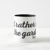 Wees liever in de tuin mok (Midden)