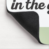 Wees liever in de tuin muismat (Hoek)