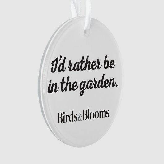 Wees liever in de tuin ornament (voorkant)