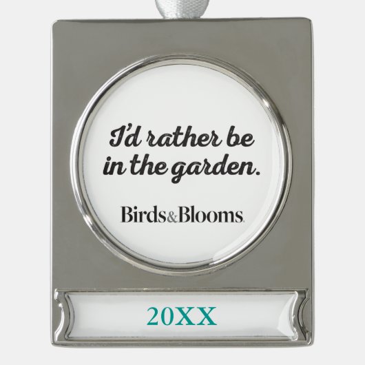Wees liever in de tuin verzilverd banner ornament (Voorkant)