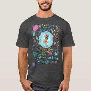 Wees liever in m'n tuin t-shirt