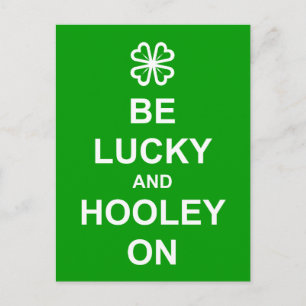 'Wees Lucky en Hooley on'-briefkaart Briefkaart