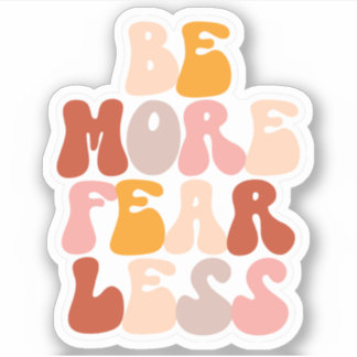 Wees meer bang voor minder inspiratie Boho Sticker