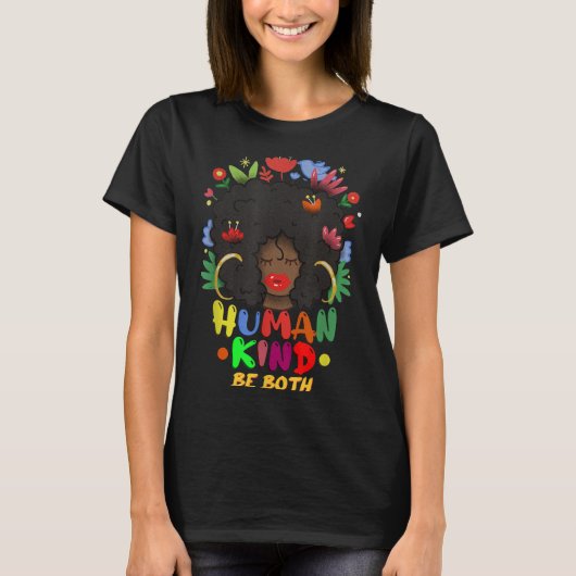 Wees menselijk - wees vriendelijk - wees beide - I T-shirt (Voorkant)