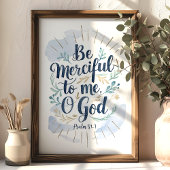 Wees mij genadig o God Psalm 51:1 Schrift Kunst Poster