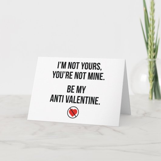 Wees mijn antivalentine feestdagen kaart (Voorkant)