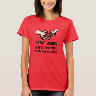 Wees mijn antivalentine t-shirt