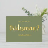 Wees mijn Bridesman Sage Green Folie Invitation Folie Uitnodiging (Staand Voorkant)