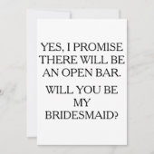 Wees mijn bruidsmeisje open bar grappige kaart (Voorkant)