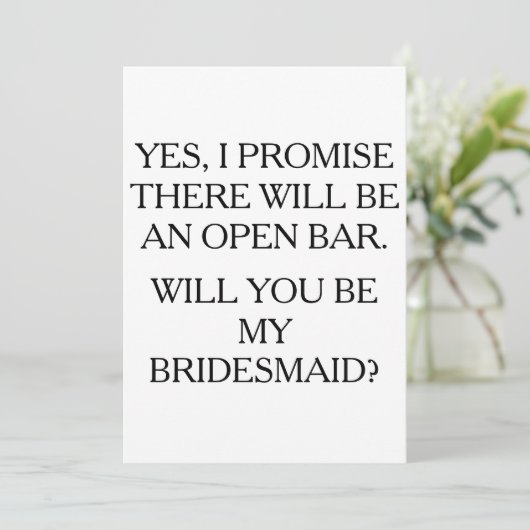 Wees mijn bruidsmeisje open bar grappige kaart (Staand voorkant)
