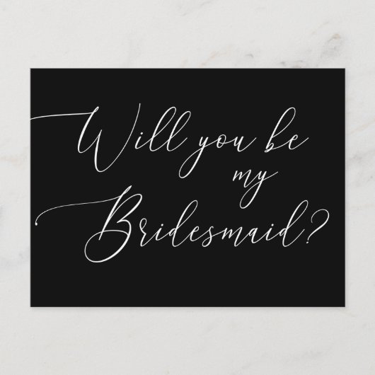 Wees Mijn Bruidsmeisje | Zwarte Moderne Script Voo Uitnodiging Briefkaart (Voorkant)