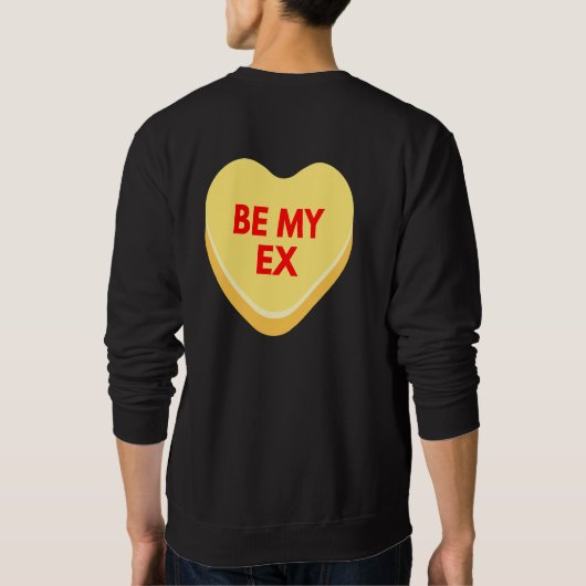 Wees mijn ex grappig-ongepaste gesprekskunst trui (Achterkant)