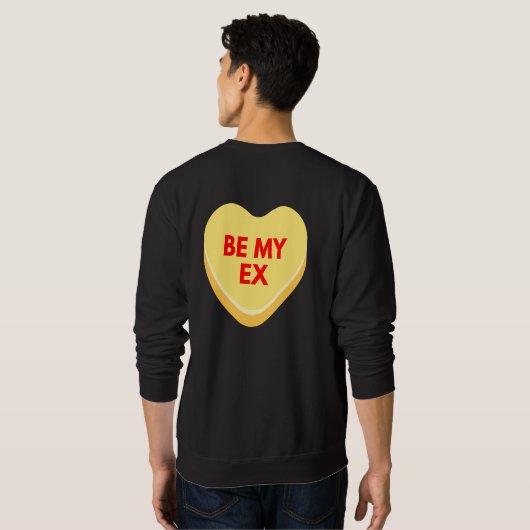 Wees mijn ex grappig-ongepaste gesprekskunst trui (Achterkant volledig)