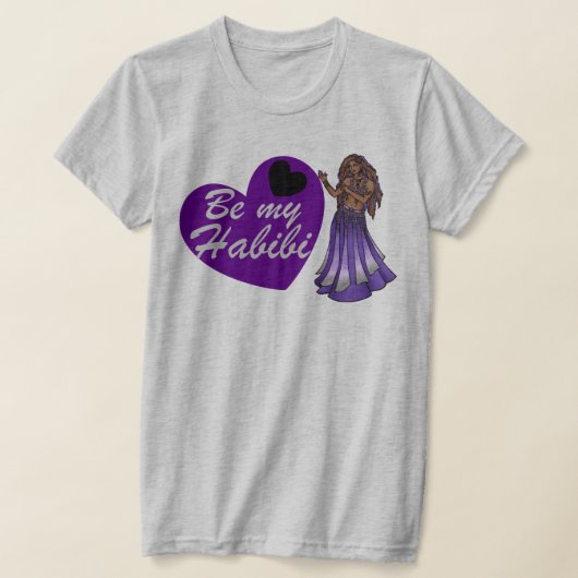 Wees mijn habibi Belly Dancer T-shirt (Laagn)