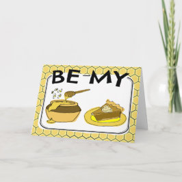 Wees mijn Honey Pie Valentijn Feestdagen Kaart