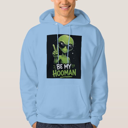 Wees Mijn Hooman 👽 Hoodie (Voorkant)