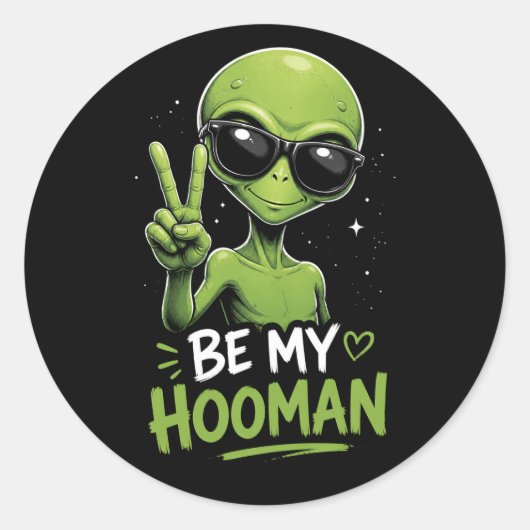 Wees Mijn Hooman 👽 Ronde Sticker (Voorkant)