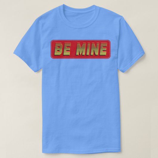 Wees mijn retro tekst t-shirt (Design voorkant)