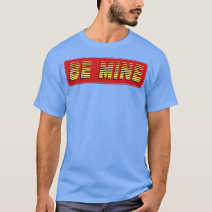 Wees mijn retro tekst t-shirt