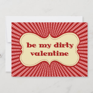 Wees mijn smerige Valentijn Kaart