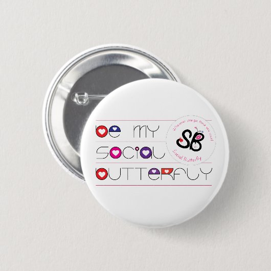 "Wees mijn sociale vlinder" Button Pin (Voorkant /achterkant)