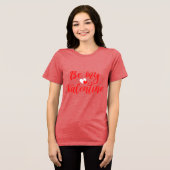 Wees mijn Valentijn Chic Vrouwen Tri-Blend Shirt (Voorkant volledig)