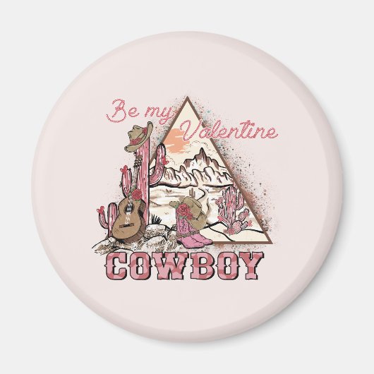 Wees mijn Valentijn Cowboy Magneet (Voorkant)