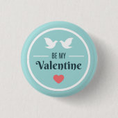 Wees mijn Valentijn Doves Ronde Button 3,2 Cm (Voorkant)