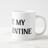 Wees mijn Valentijn Grote Koffiekop (Rechts)