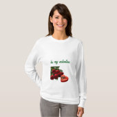 "Wees mijn Valentijn: liefde in de lucht" T-shirt (Voorkant volledig)