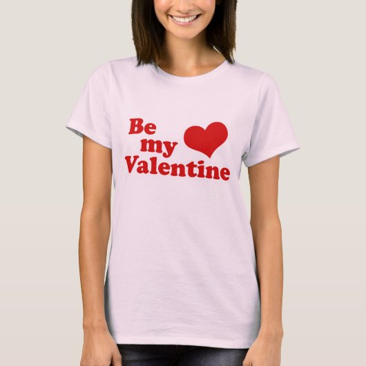 Wees mijn Valentijn liefde T-shirt (Voorkant)