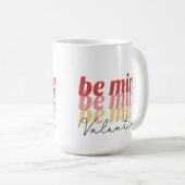 Wees mijn Valentijn Mok (Voorkant rechts)