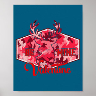 Wees mijn Valentijn Nk Camo Herten Jagen Valentijn Poster