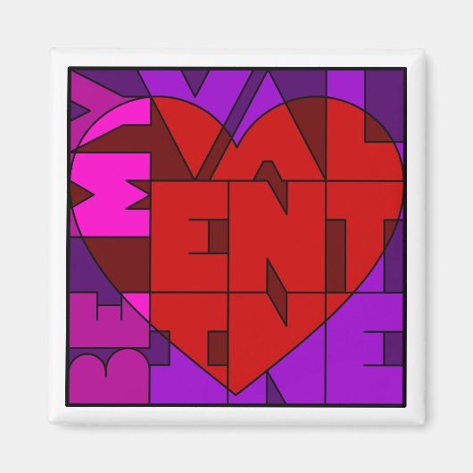 Wees mijn Valentijn Square Magnet (Voorkant)
