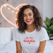 Wees mijn Valentijn T-shirt