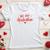 Wees mijn Valentijn T-shirt