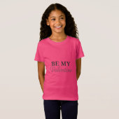 WEES MIJN VALENTIJN T-SHIRT (Voorkant volledig)