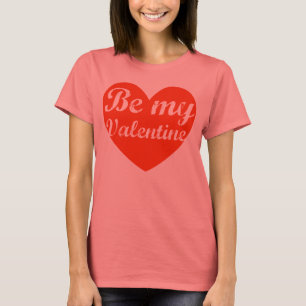 Wees mijn Valentijn Valentijnsdag liefde T-shirt
