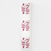 Wees mijn Valentijnsdag 2.5x10 Vinyl Banner (Verticaal)