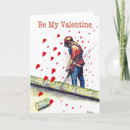 Wees mijn Valentijnsdag Boomchirurg Kettingzaag Kaart