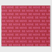 Wees Mijn Valentijnsdag Cadeau – Romantische Liefd Cadeaupapier (Vlak)